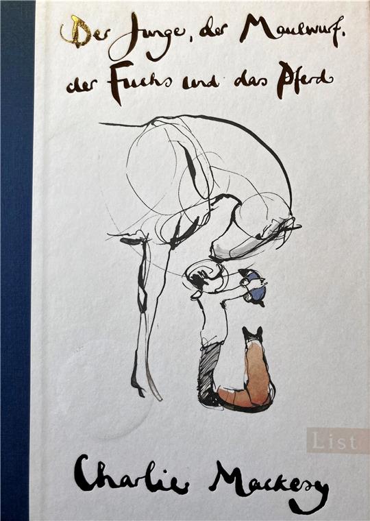 Charlie Mackesys „Der Junge, der Maulwurf, der Fuchs und das Pferd“.