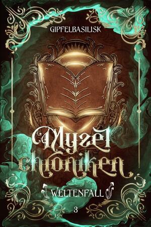 Das Cover für Band 3, designt von Juliana Fabula. Man sieht den Titel "Weltenfall", ein Buch mit Siegel in der Mitte und grüne Nebelschaden drumherum.