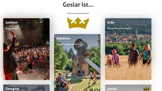 Collage aus Fotos mit Menschen in verschiedenen Situationen vor städtischer und ländlicher Kulisse, darüber der Text 'Goslar ist...' und eine goldene Krone