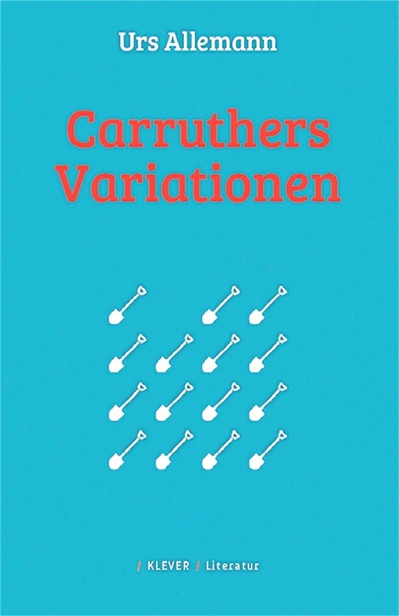 Druckfrisch: Die „Carruthers-Variationen“ von Urs Allemann erscheinen im Klever-Verlag.  Grafik: Klever-Verlag