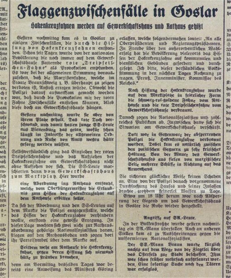 Erinnern an Nazi-Opfer: Polizeioberinspektor Friedrich Ostheeren „Gegen deren Hissung hätte sich niemand zu sträuben brauchen“: Am 8. März 1933 berichtet die GZ unter der Überschrift „Flaggenzwischenfälle in Goslar“ über das Aufziehen der Hakenkreuzfahne in Goslar durch junge Vienenburger SS-Leute und den Widerstand der Polizei.