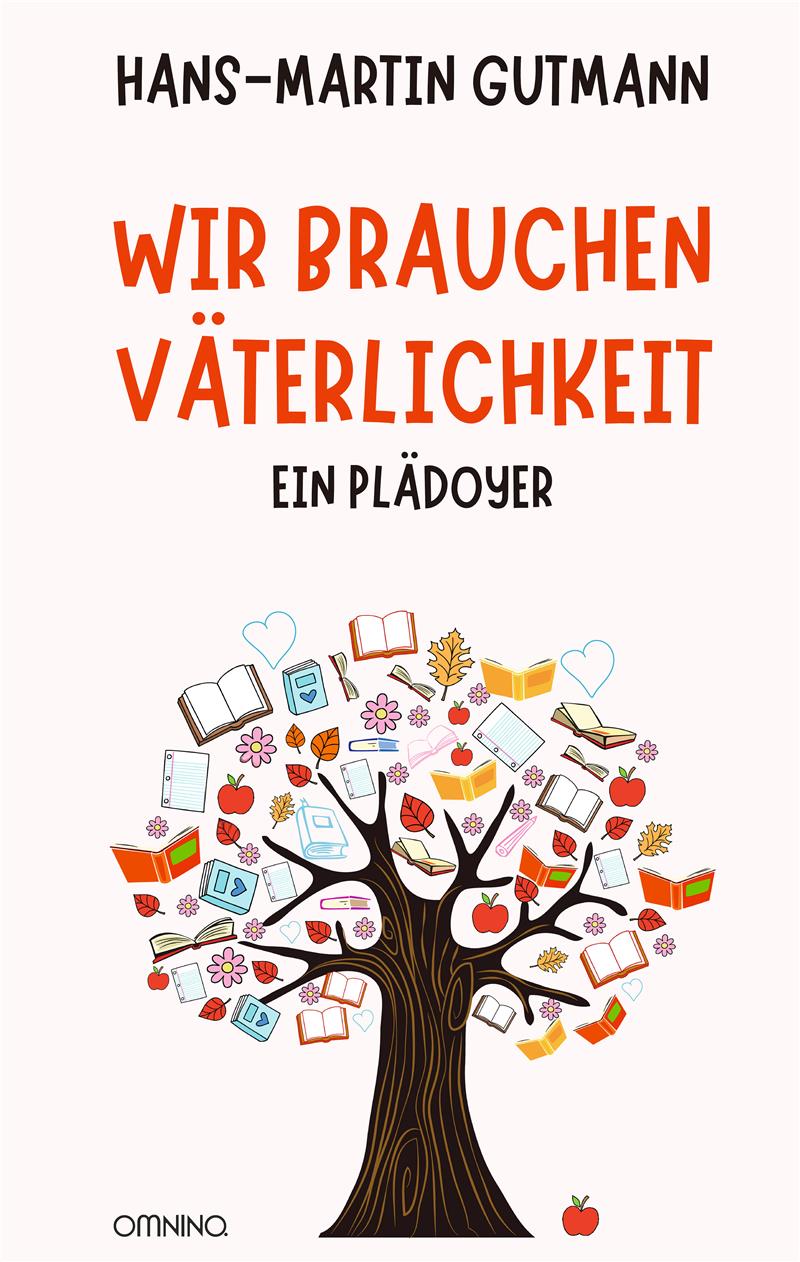 Goslarer Theologe wirbt für mehr Väterlichkeit in der Gesellschaft Gerade erschienen: Ein Plädoyer für Väterlichkeit von Hans-Martin Gutmann.