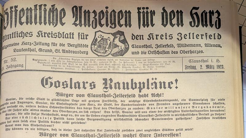 "Goslars Raubpläne!", titeln am 2. März 1923 die Öffentlichen Anzeigen.