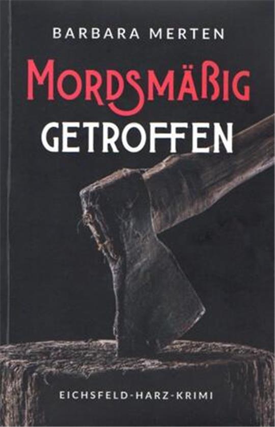 "Mordsmäßig getroffen": Der Krimi von