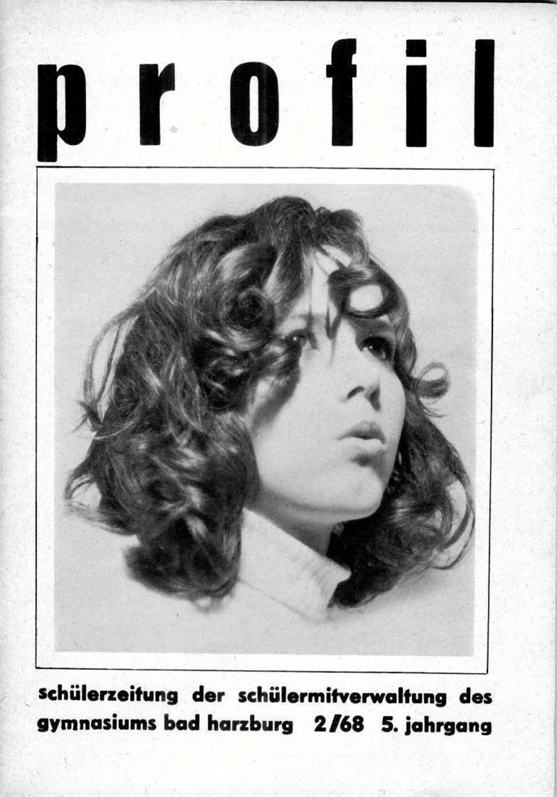 Titelblatt der WvS-Schülerzeitung „Profil“ vom Juli 1968 mit einem Augenzeugenbericht von Wolfgang Schmidt, Klasse 10 a, zu den Berliner Osterunruhen. Chefredakteur damals: der spätere Erste Kreisrat Claus Jähner, Klasse 11 m.
